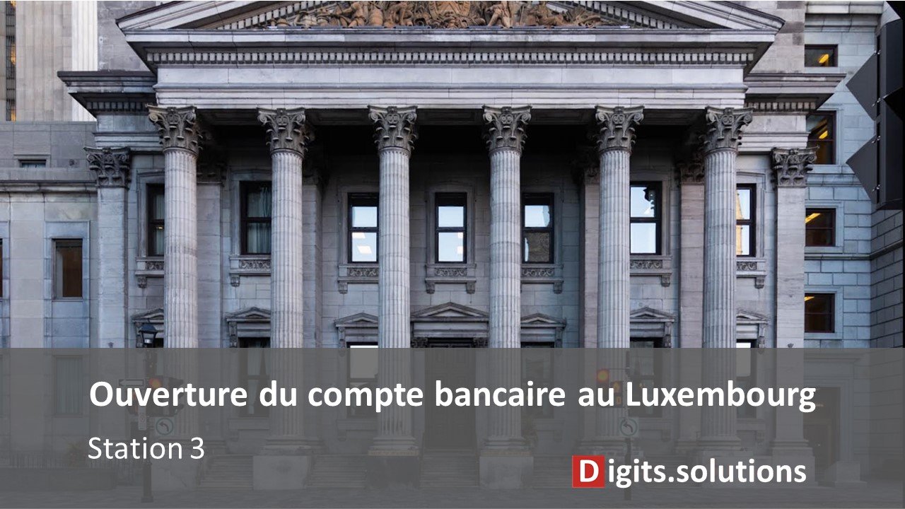 Comment Ouvrir Un Compte Bancaire Professionnel Au Luxembourg