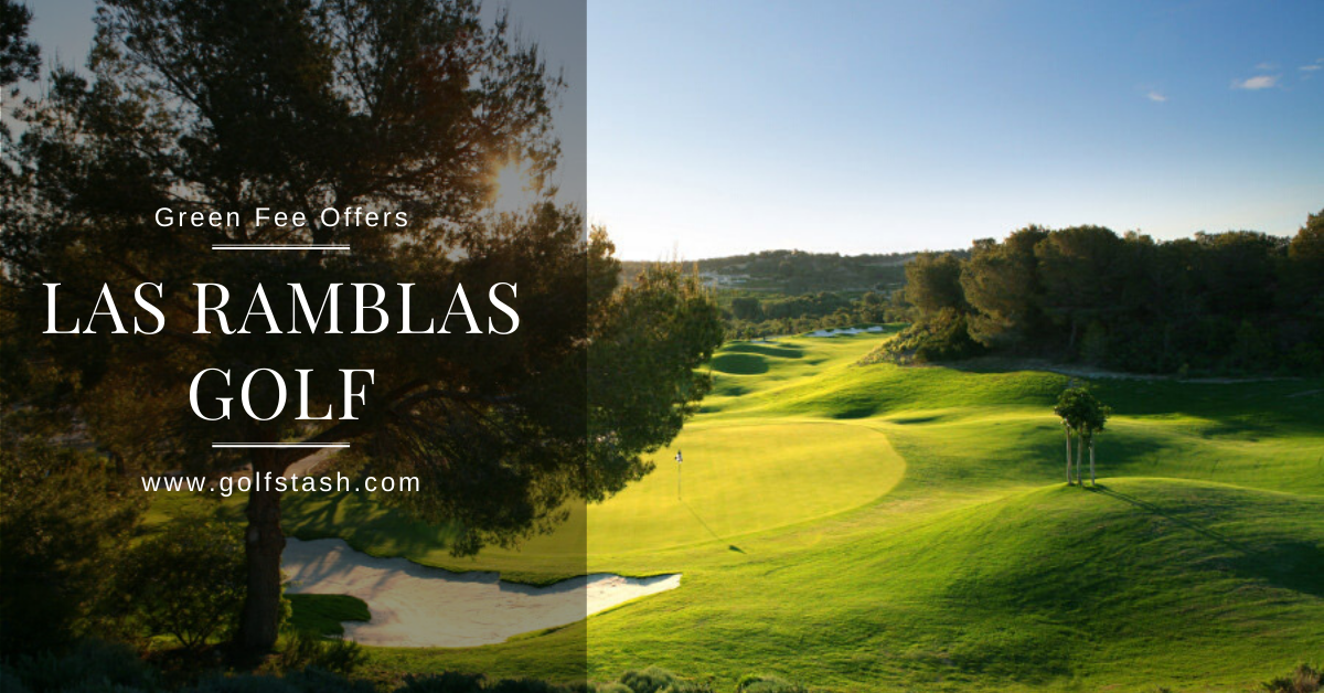 Integrere Ikke kompliceret ekstra Las Ramblas Golf Course #1 Green Fees, Reviews, Tee times