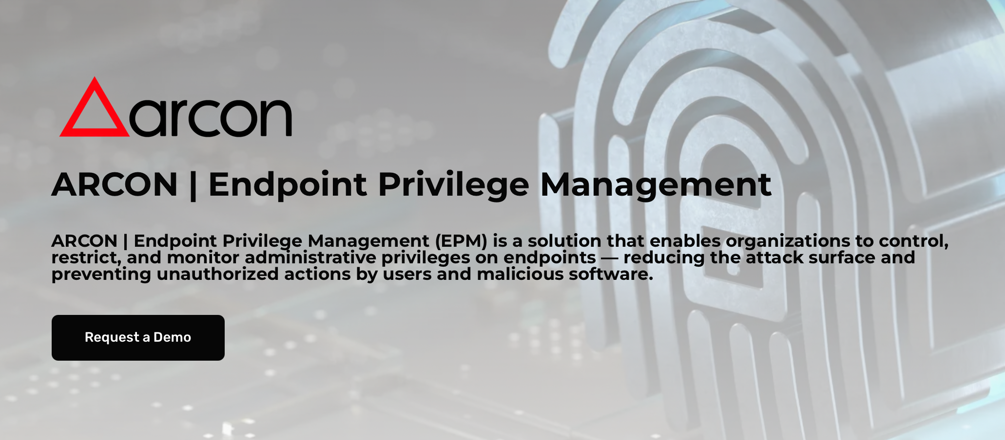 ARCON EPM – Endpoint Privilege Management Tool