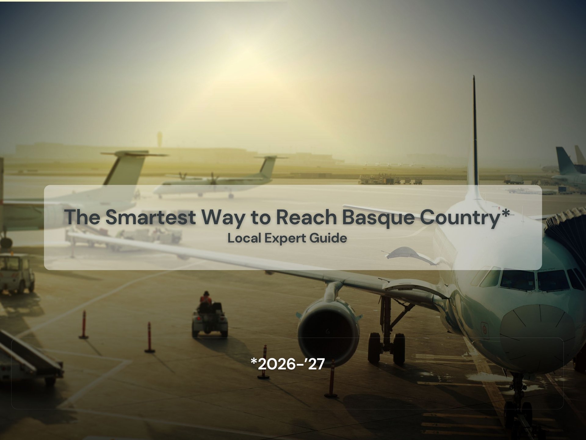 How to Get to Basque Country Spain 2026 — Local Expert Guide